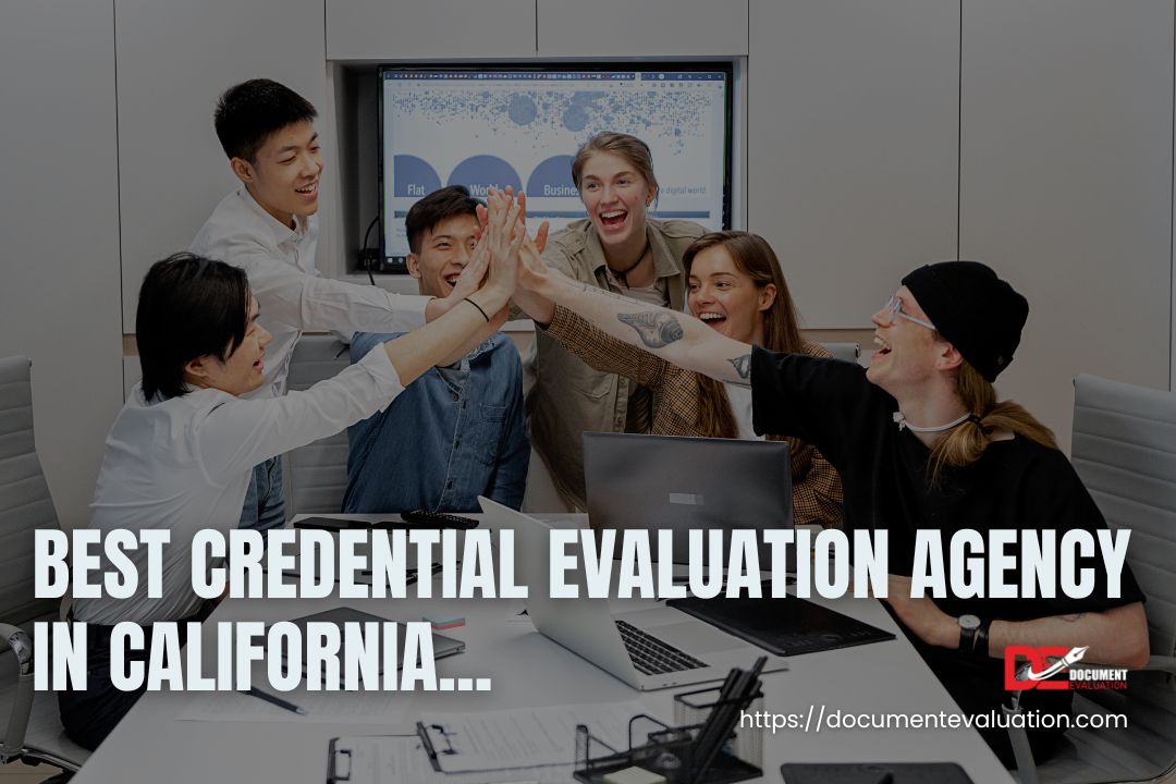 Credential Evaluation Agency in California