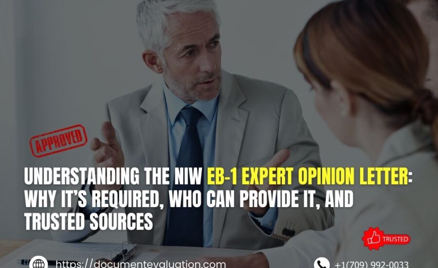 Understanding the NIW EB-1 Expert Opinion Letter: Why It’s Required, Who Can Provide It, and Trusted Sources