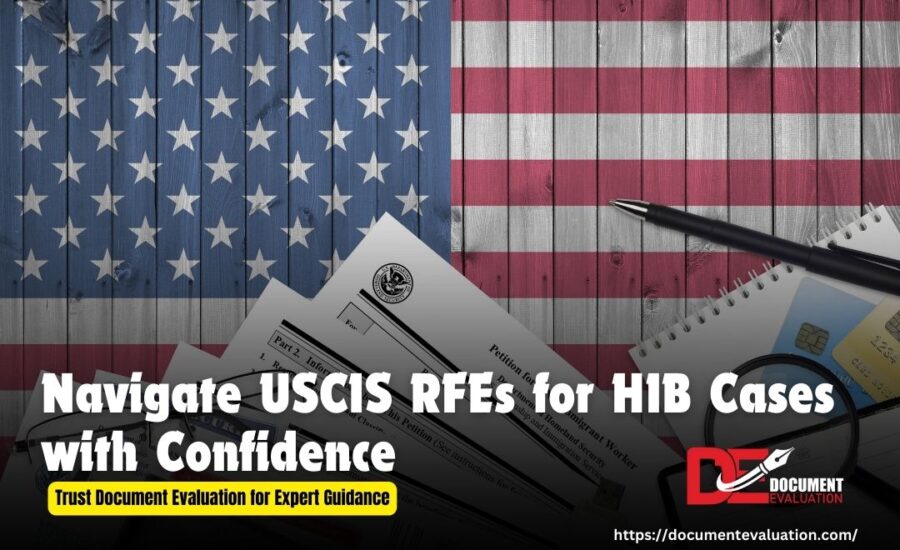 How Document Evaluation Helps You Navigate USCIS RFEs for H1B Cases– Get Solutions Now!