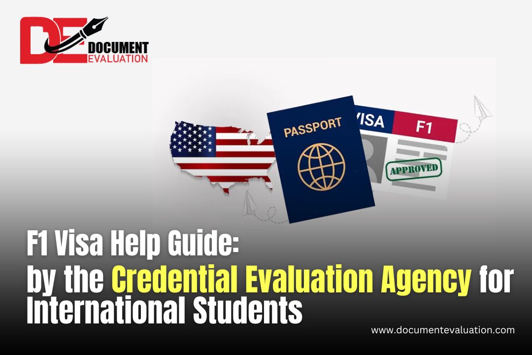 F1 Visa: How a Credential Evaluation Agency Can Help