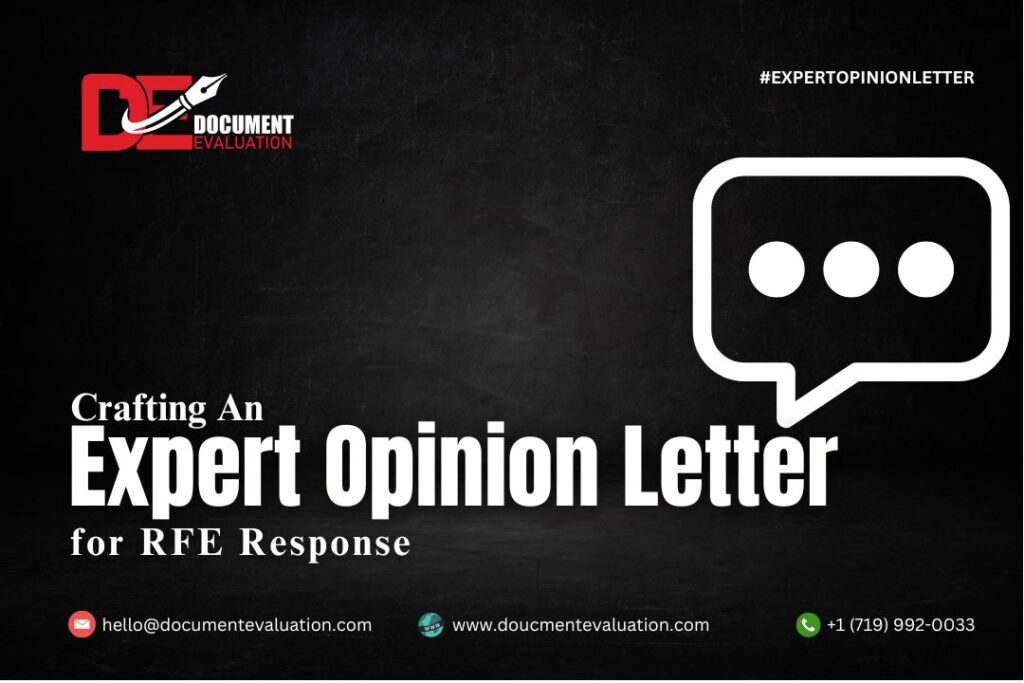 Crafting An Effective Expert Opinion Letters for RFE Response