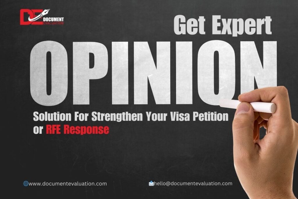 Expert Opinion Letters: The Solution to Strengthen Your Visa Petition or RFE Response