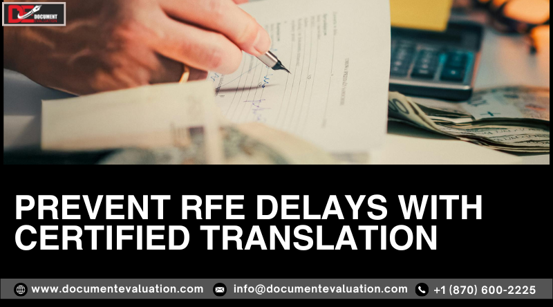 certified document translation services preventing RFE delays in US visa applications