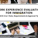 Work experience evaluation USA for immigration showing academic equivalency assessment and USCIS petition support