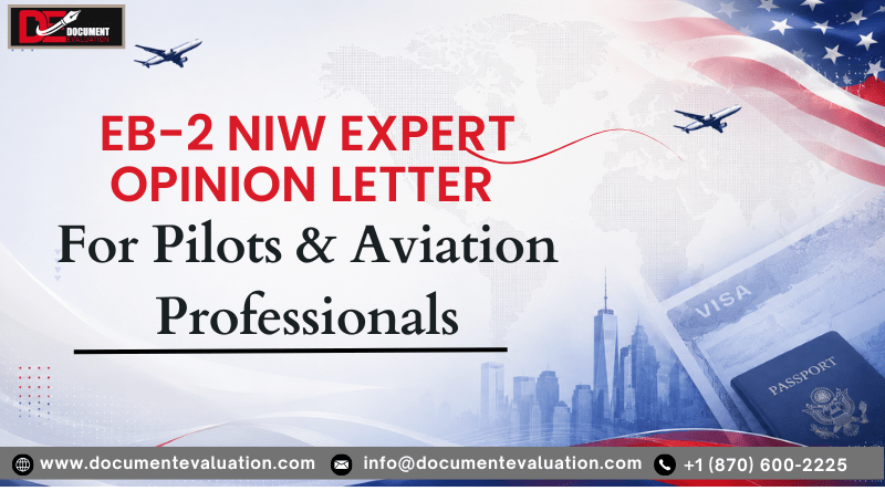 EB-2 NIW Expert Opinion Letter for Pilots and Aviation Professionals helping aviation experts strengthen National Interest Waiver green card petitions.