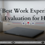 Best Work Experience Evaluation for H-1B visa petitions with USCIS credential evaluation and degree equivalency services