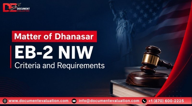Matter Of Dhanasar EB-2 NIW Criteria And 2026 Requirements