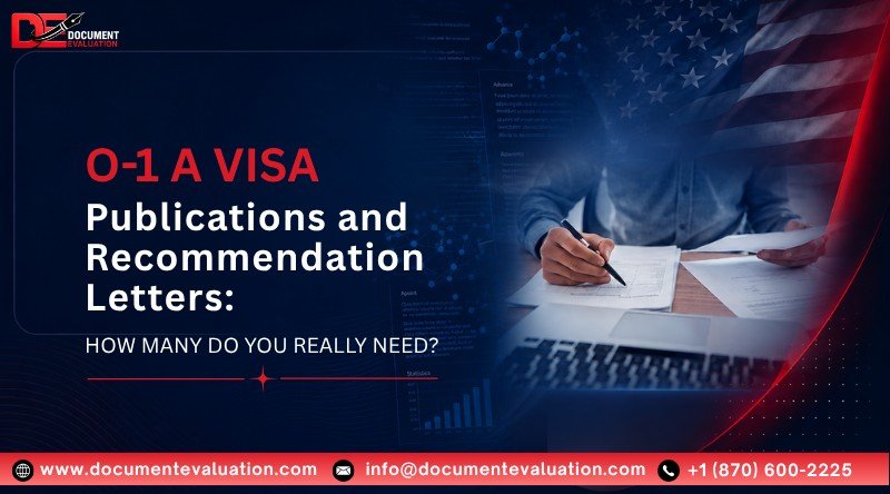 O-1A visa publications and recommendation letters requirements