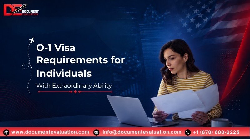 O-1 Visa Requirements for Individuals With Extraordinary Ability