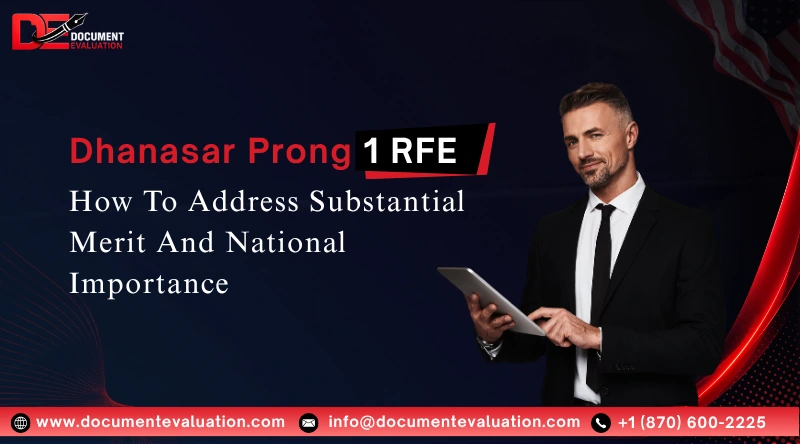 Dhanasar Prong 1 RFE: How To Address Substantial Merit And National Importance