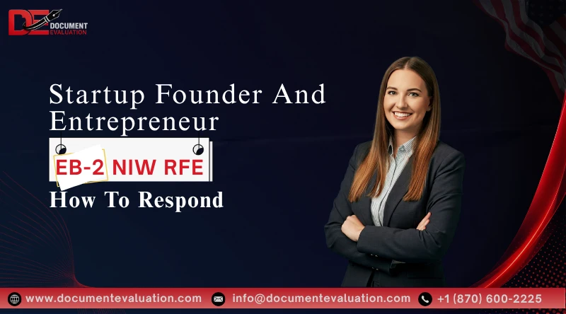 Startup Founder And Entrepreneur EB-2 NIW RFE: How To Respond